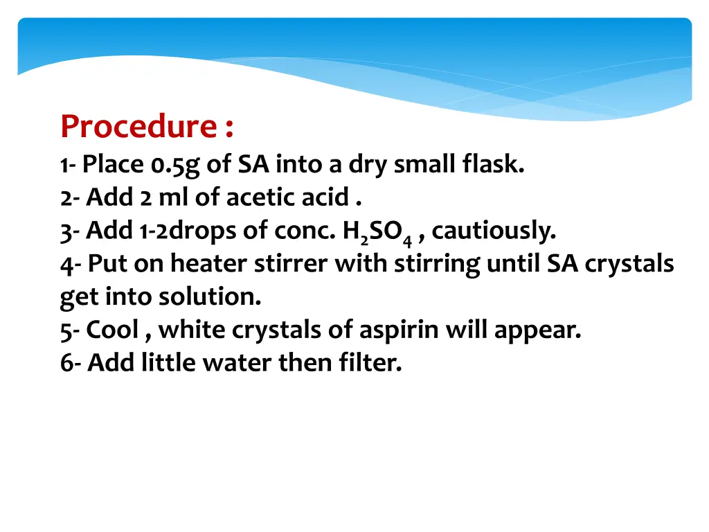 procedure 1 place 0 5g of sa into a dry small
