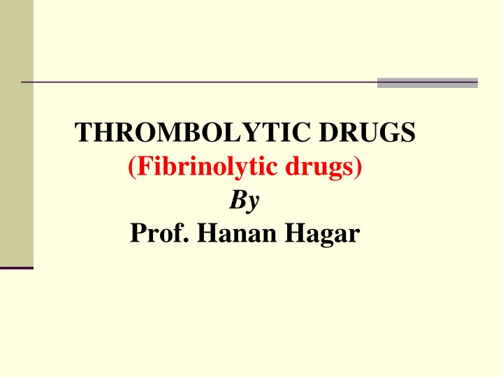 thrombolytic drugs fibrinolytic drugs by prof