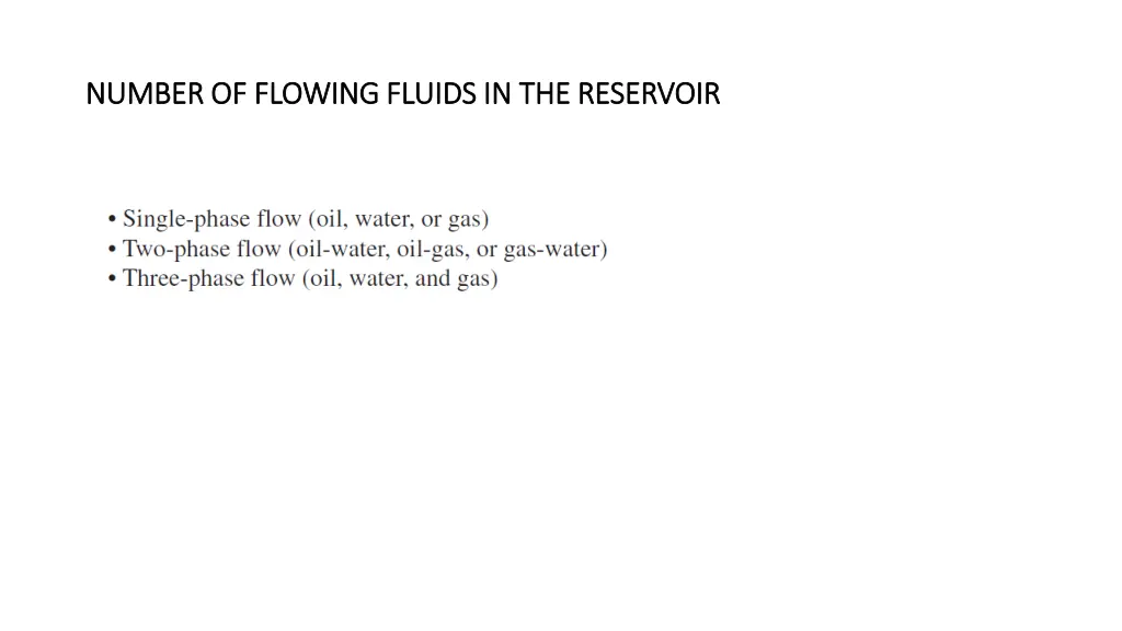 number of flowing fluids in the reservoir number