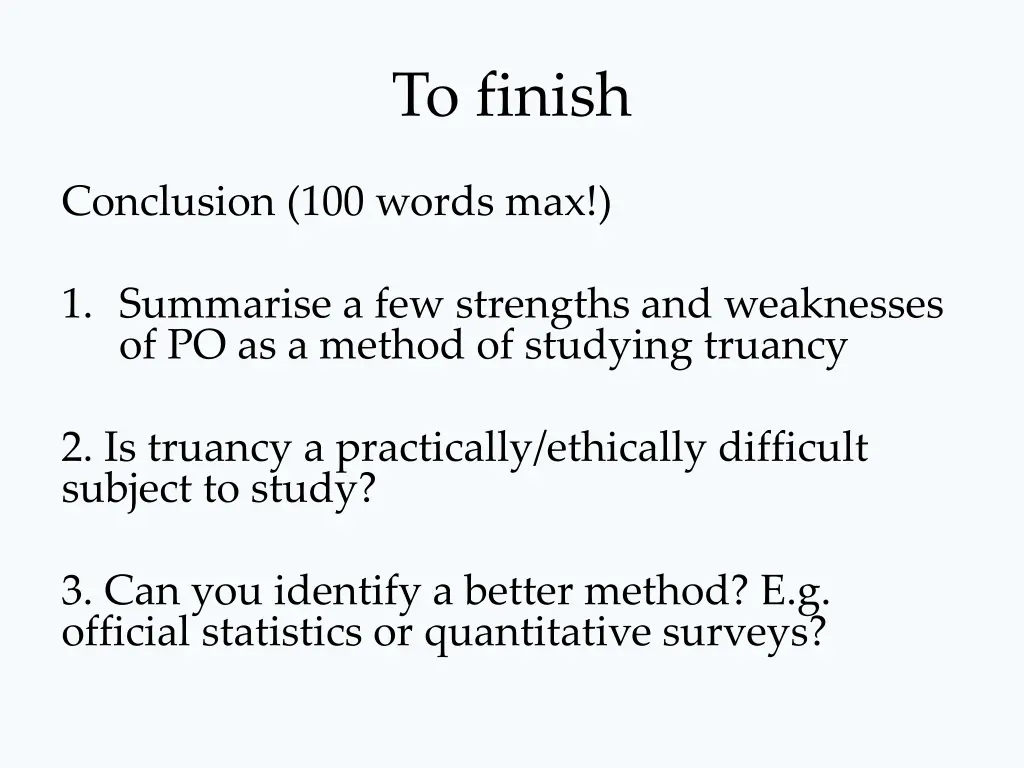 to finish