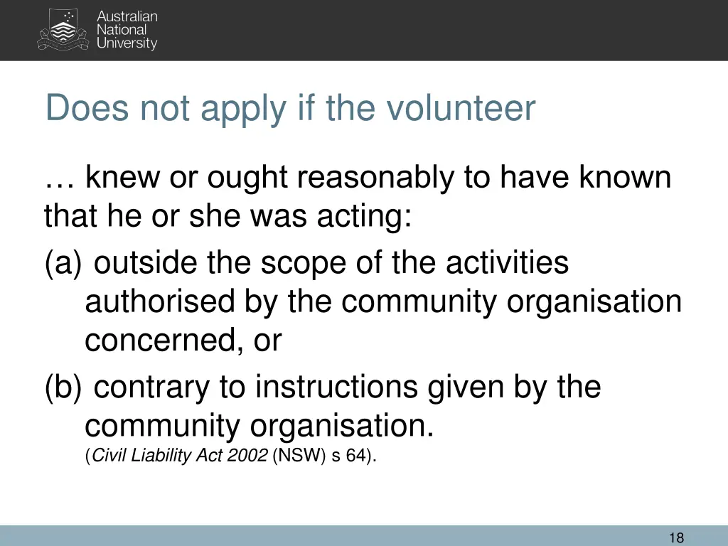 does not apply if the volunteer 1