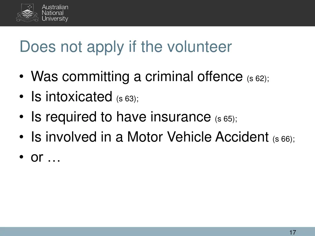 does not apply if the volunteer