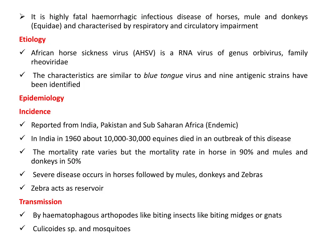 it is highly fatal haemorrhagic infectious