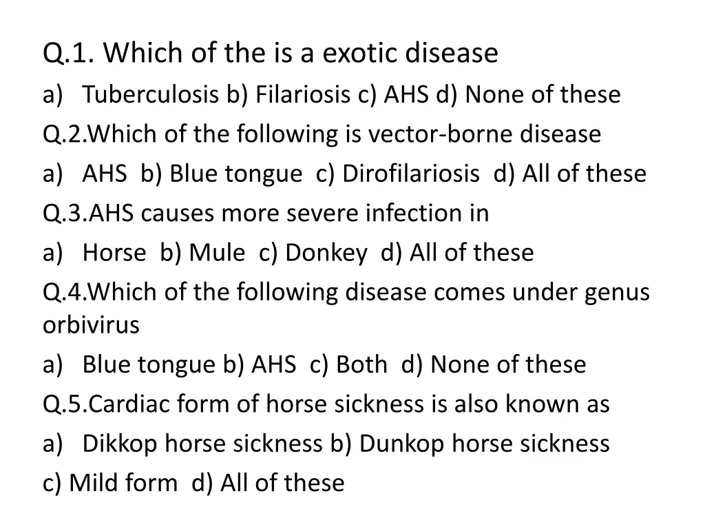 q 1 which of the is a exotic disease