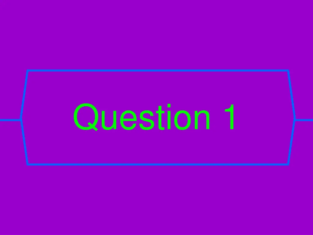 question 1