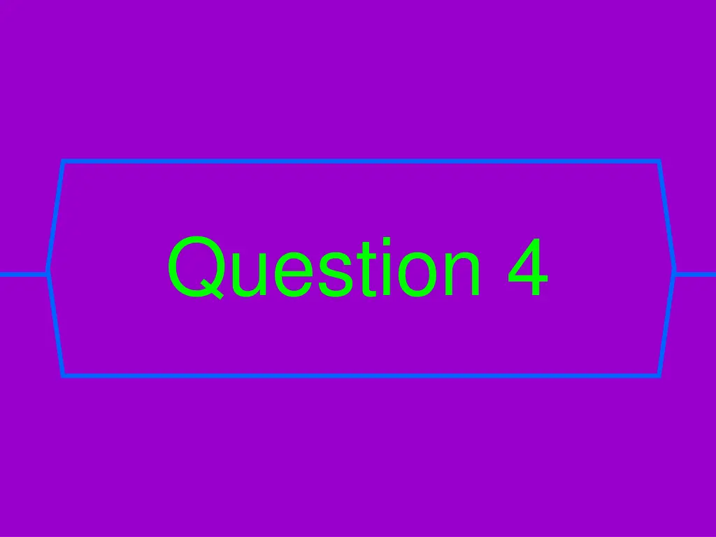 question 4