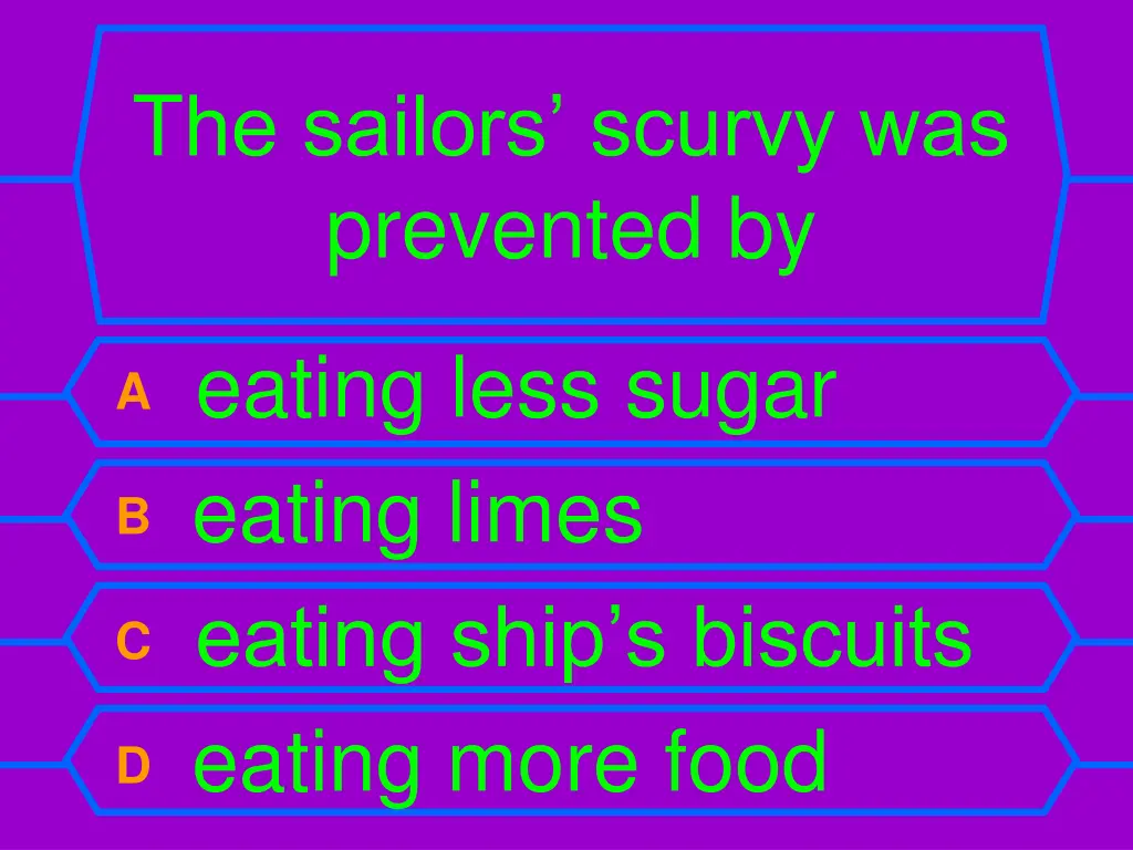 the sailors scurvy was prevented by