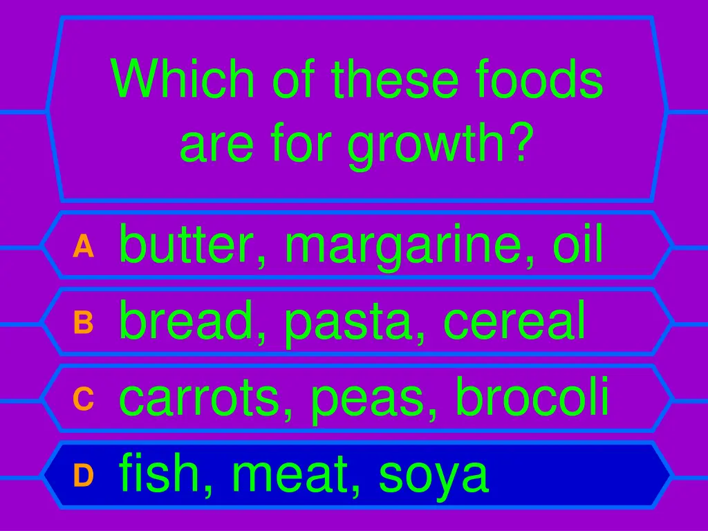 which of these foods are for growth 1