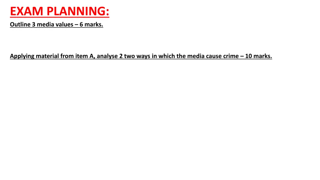 exam planning outline 3 media values 6 marks