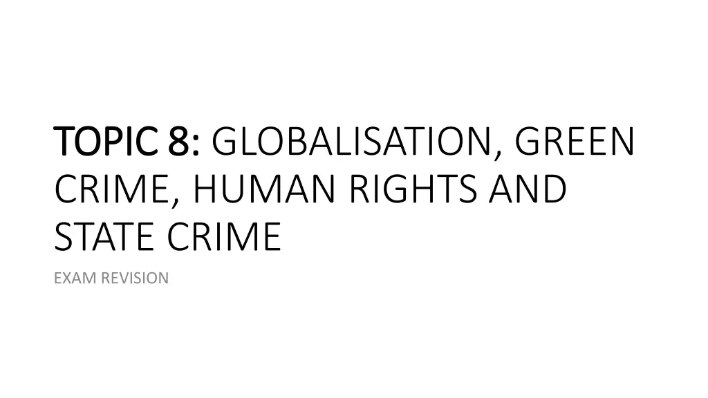 topic 8 topic 8 globalisation green crime human