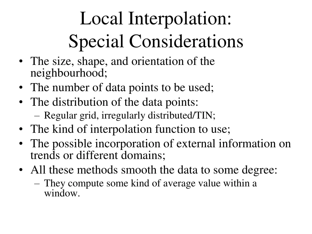 local interpolation special considerations