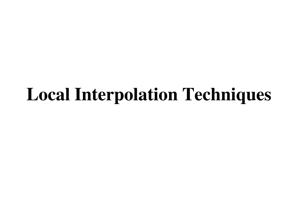 local interpolation techniques