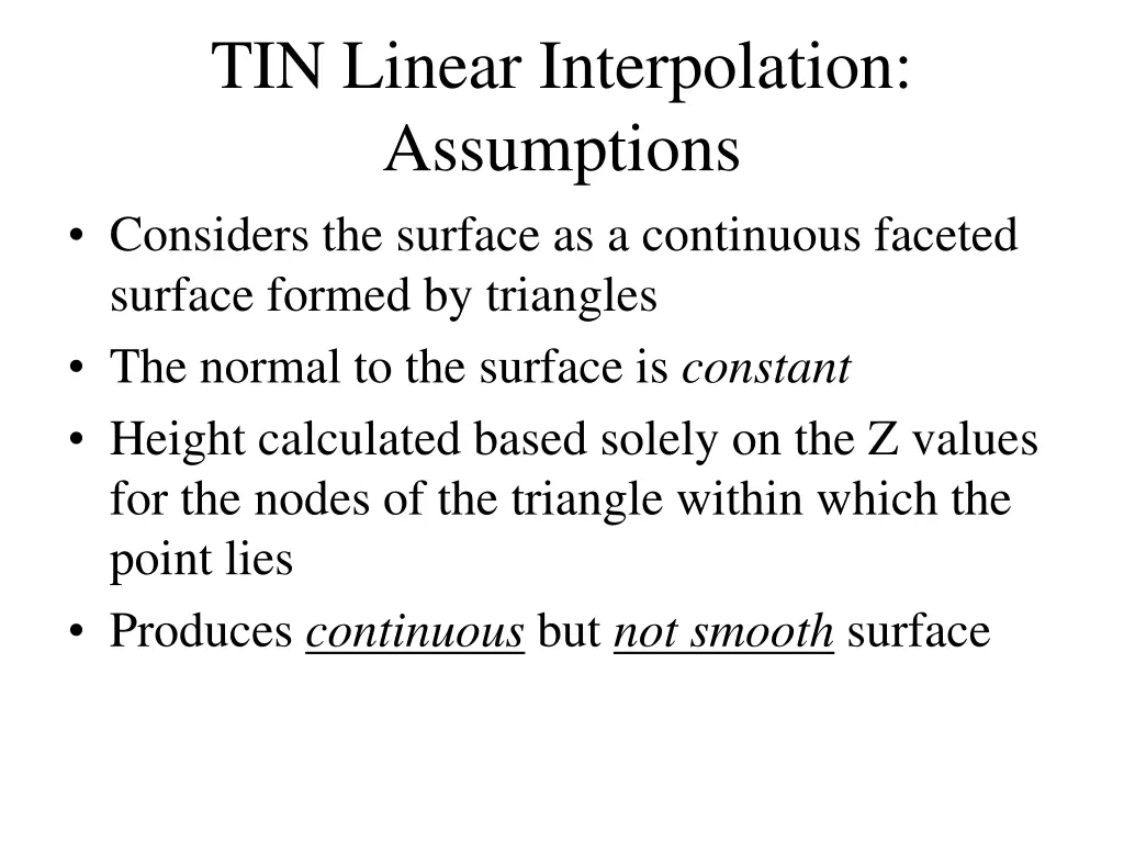 tin linear interpolation assumptions considers