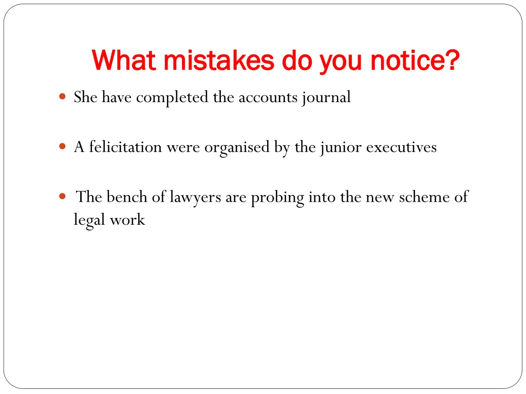 what mistakes do you notice what mistakes