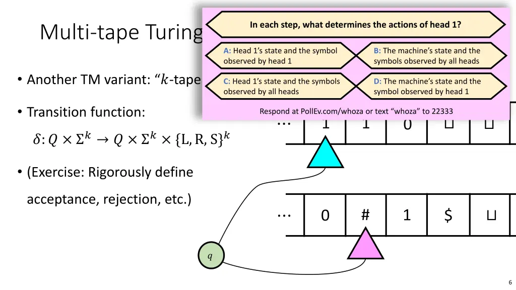 in each step what determines the actions of head 1