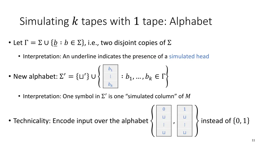 simulating tapes with 1 tape alphabet