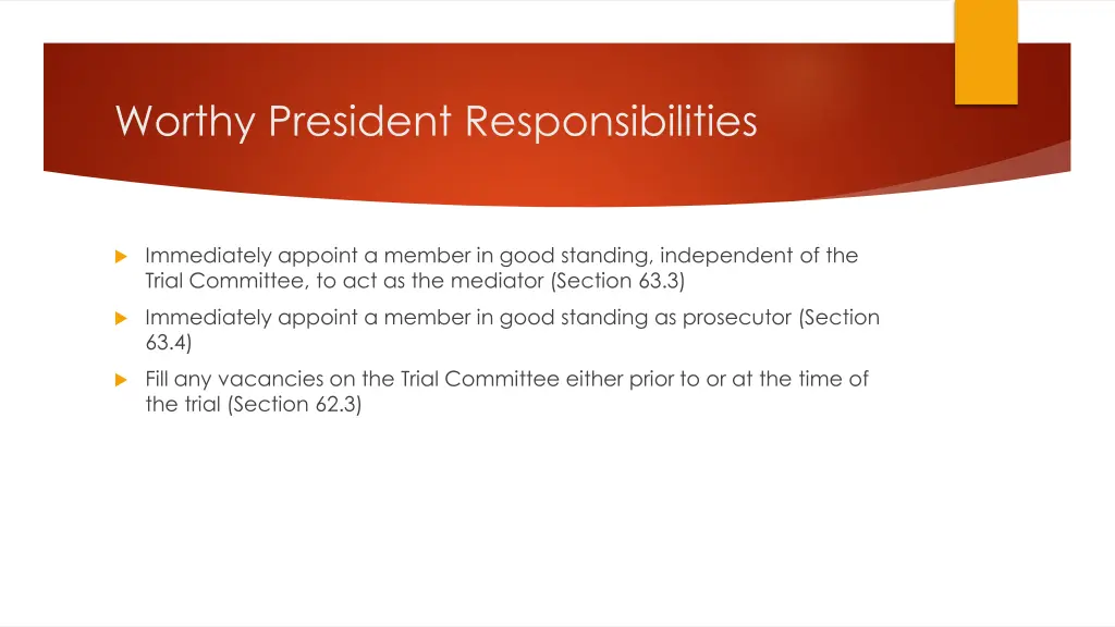 worthy president responsibilities