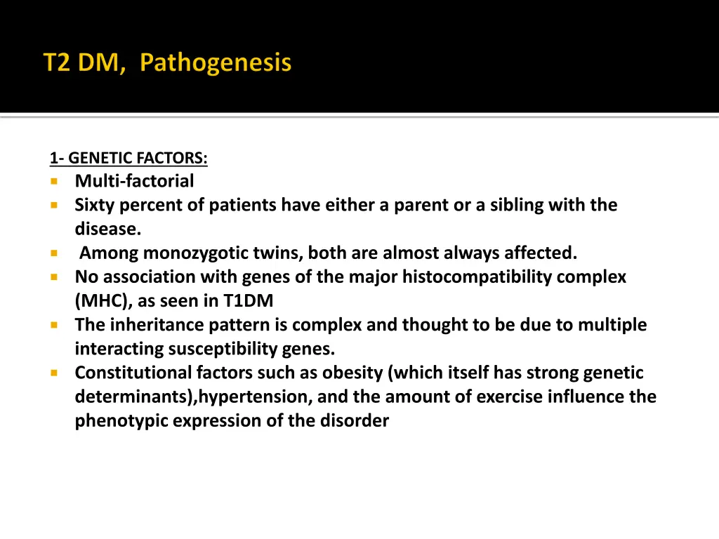 1 genetic factors multi factorial sixty percent