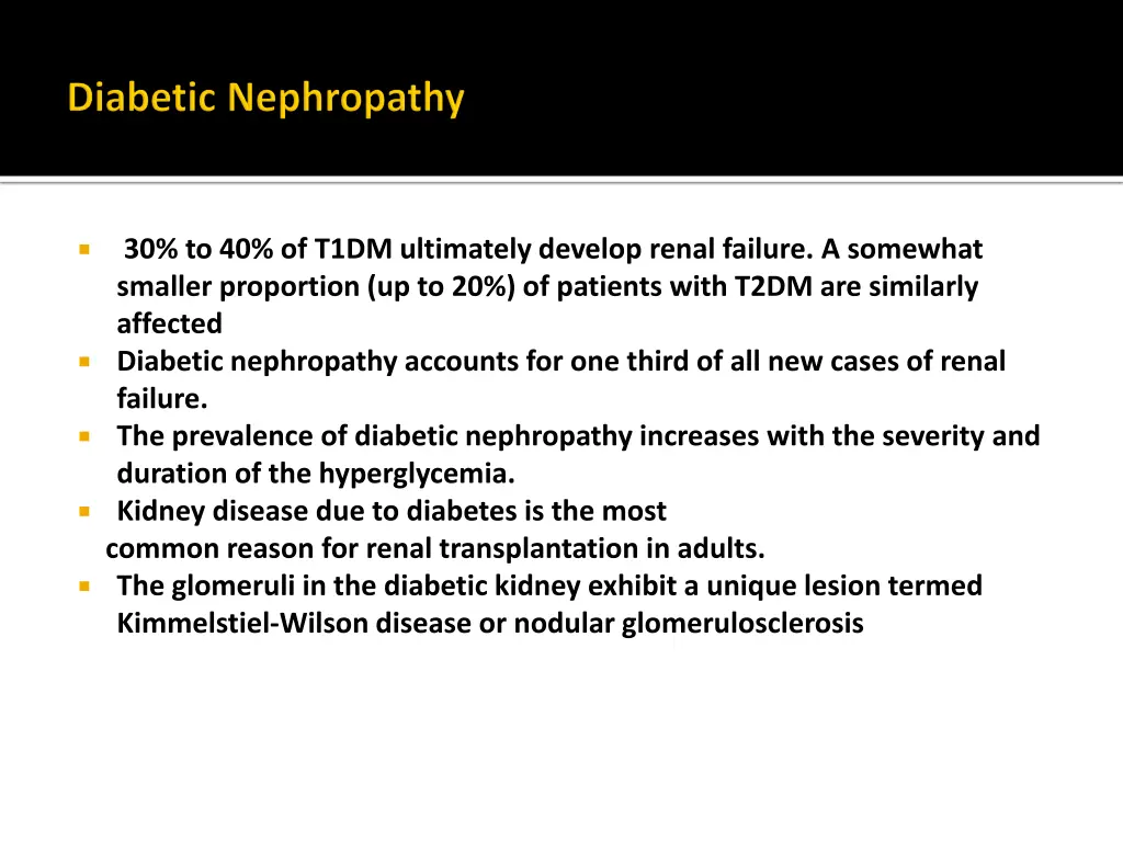 30 to 40 of t1dm ultimately develop renal failure