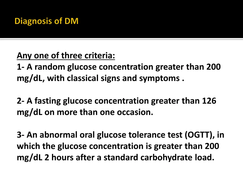 any one of three criteria 1 a random glucose