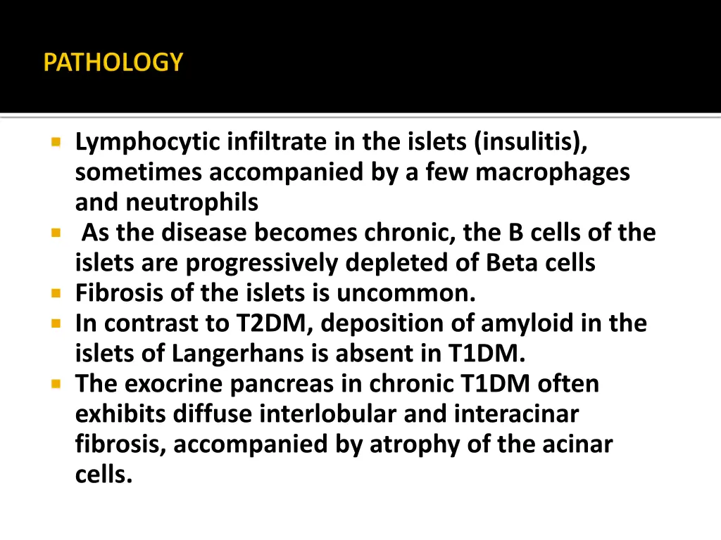 lymphocytic infiltrate in the islets insulitis