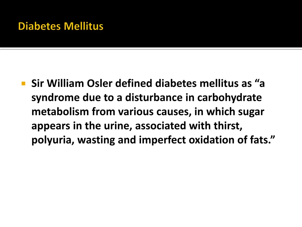 sir william osler defined diabetes mellitus