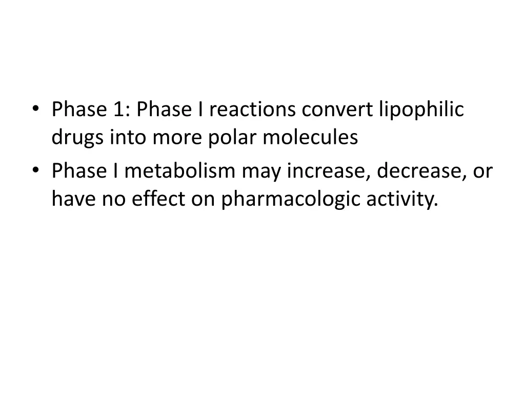 phase 1 phase i reactions convert lipophilic