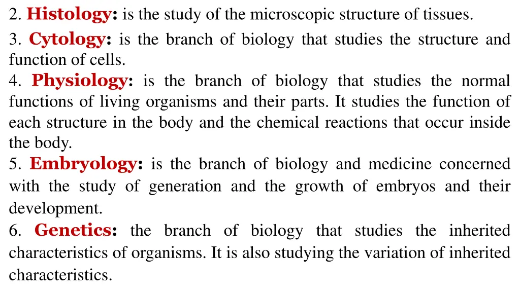 2 histology is the study of the microscopic