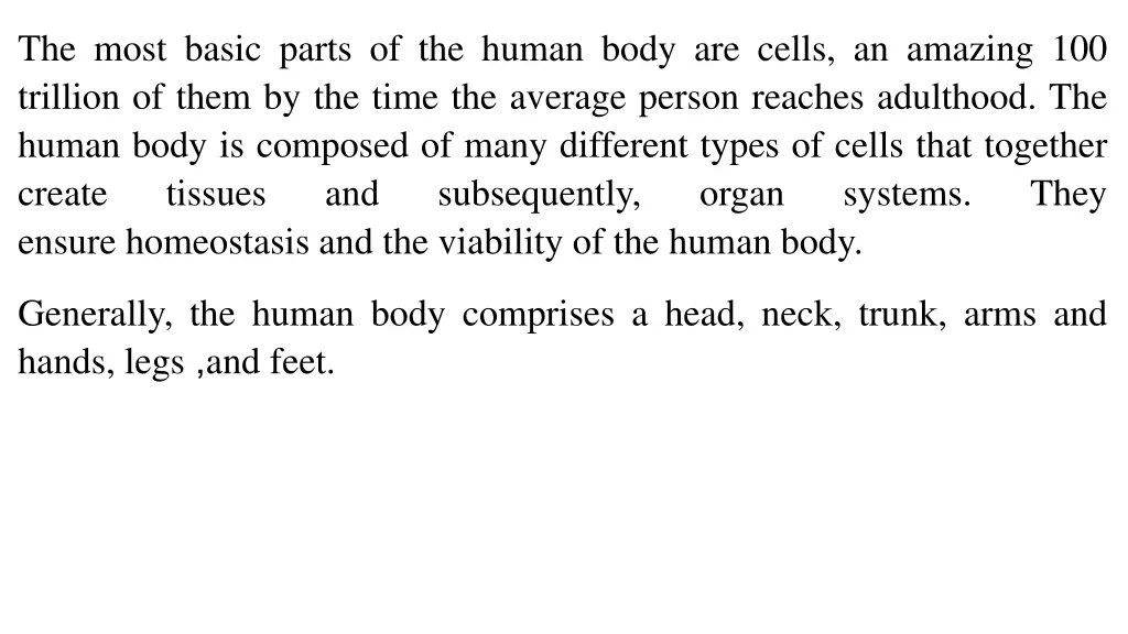 the most basic parts of the human body are cells