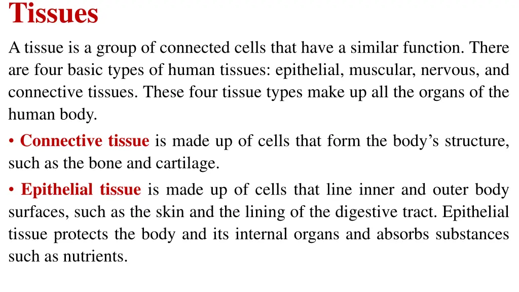 tissues a tissue is a group of connected cells