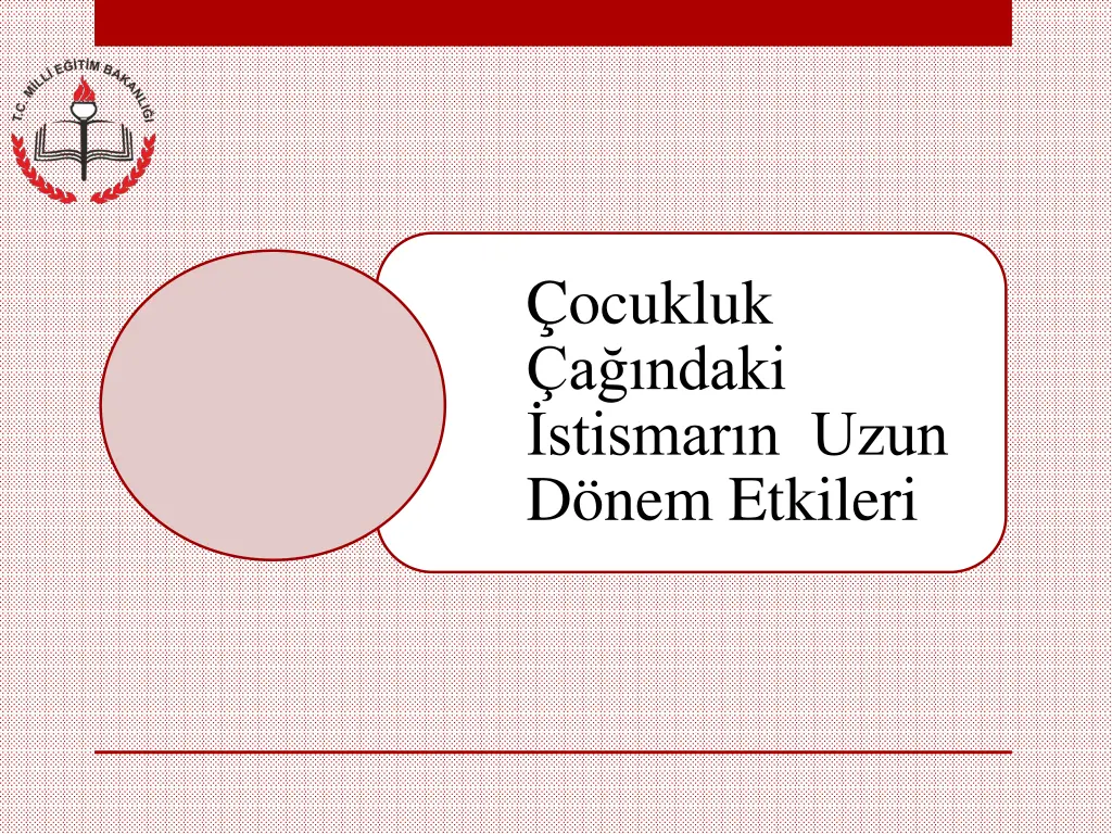 ocukluk a ndaki stismar n uzun d nem etkileri
