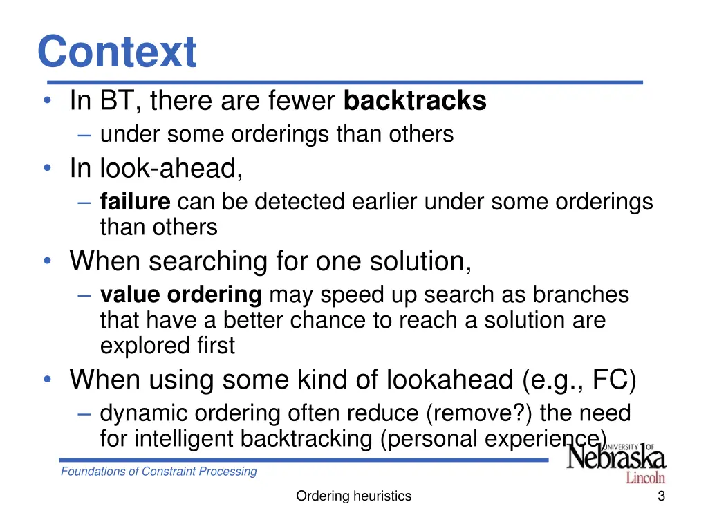 context in bt there are fewer backtracks under