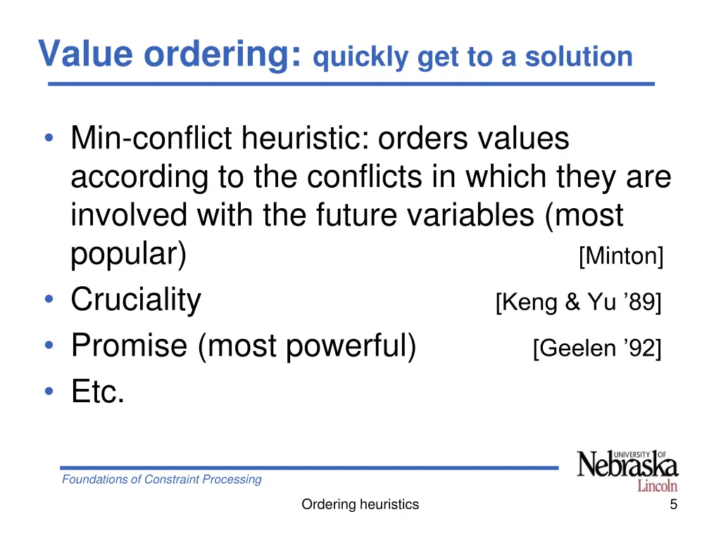 value ordering quickly get to a solution