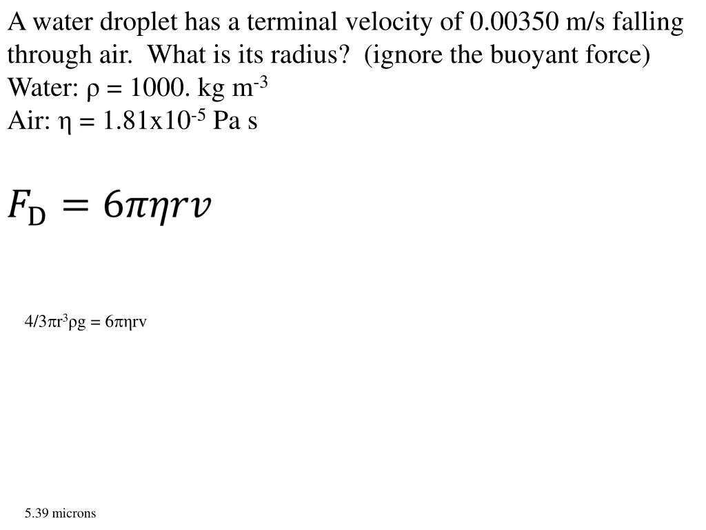 a water droplet has a terminal velocity