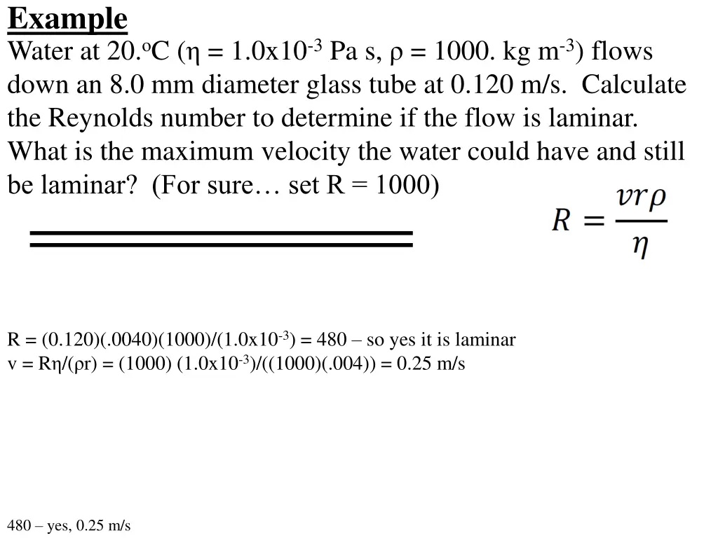 example water at 20 o c 1 0x10 3 pa s 1000