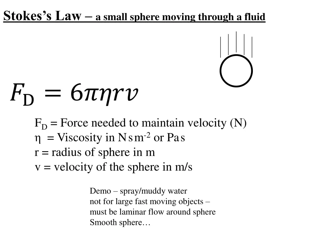 stokes s law a small sphere moving through a fluid