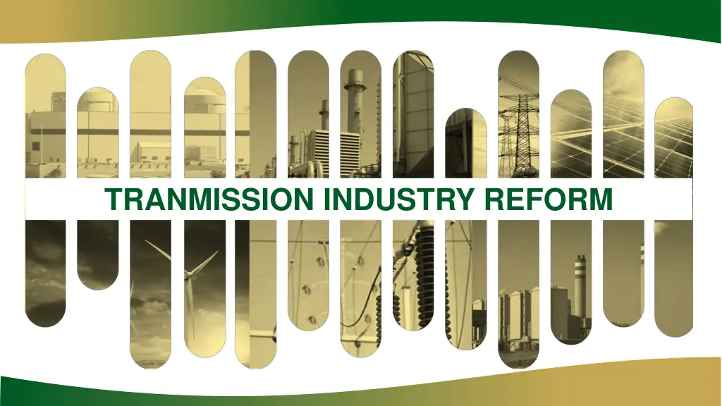 tranmission industry reform