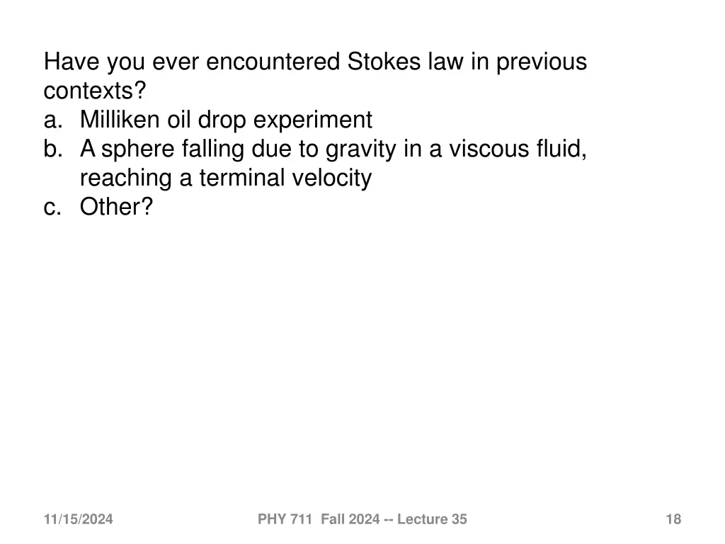have you ever encountered stokes law in previous