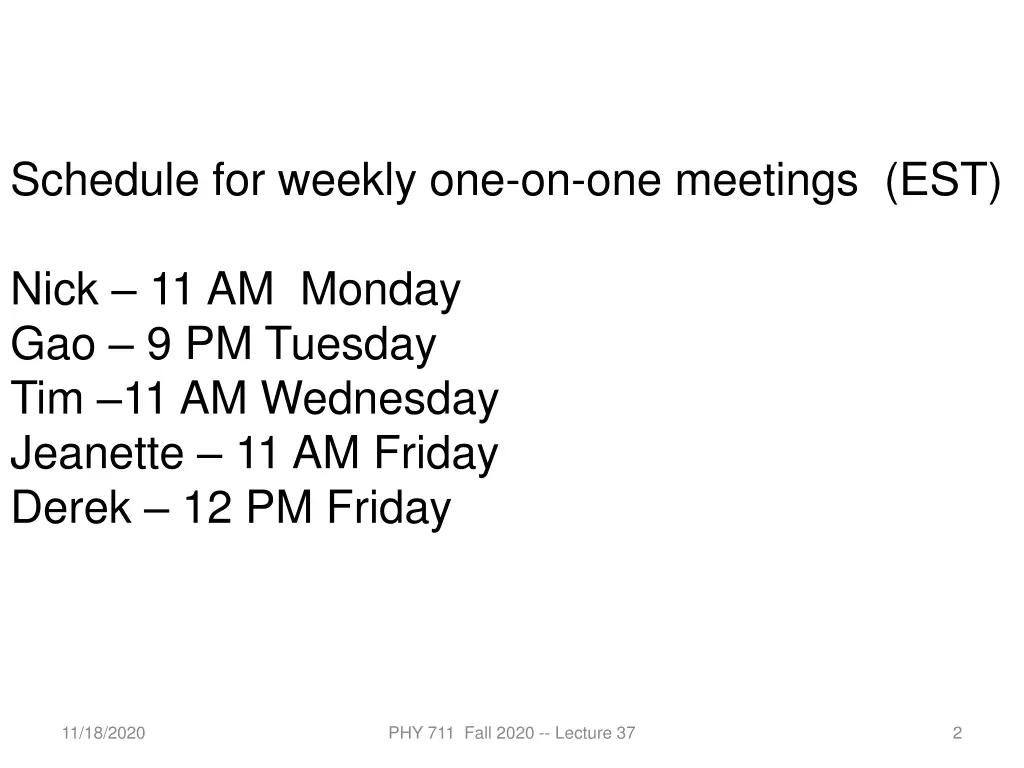 schedule for weekly one on one meetings est