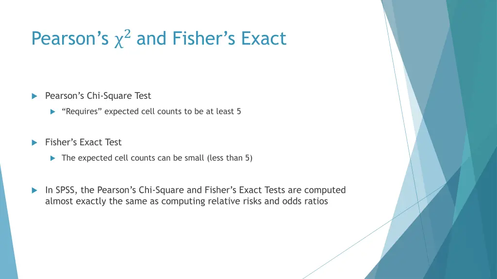 pearson s 2 and fisher s exact