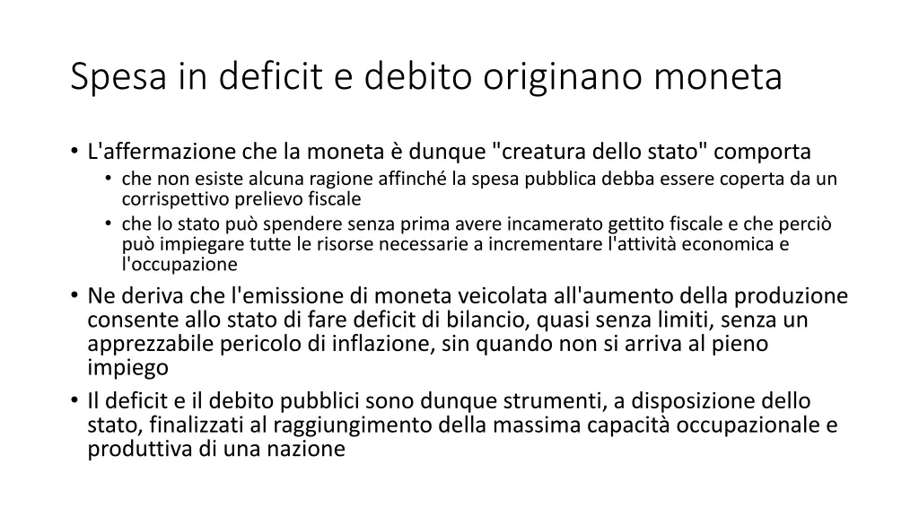 spesa in deficit e debito originano moneta