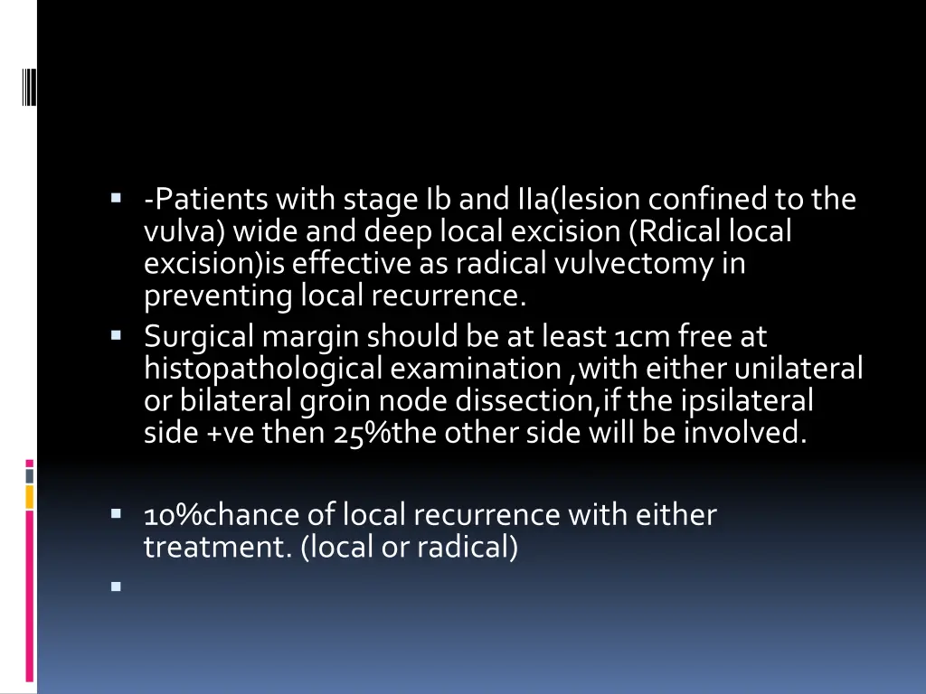 patients with stage ib and iia lesion confined
