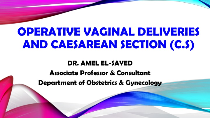 operative vaginal deliveries and caesarean