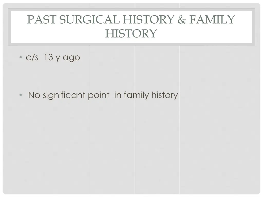 past surgical history family history