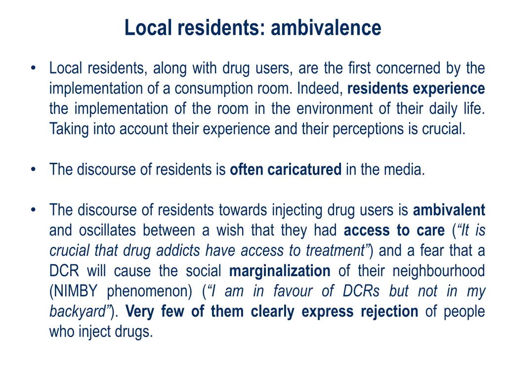 local residents ambivalence
