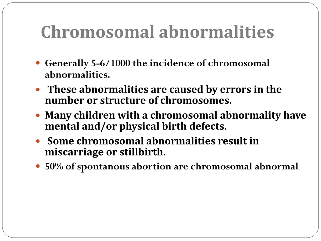 chromosomal abnormalities