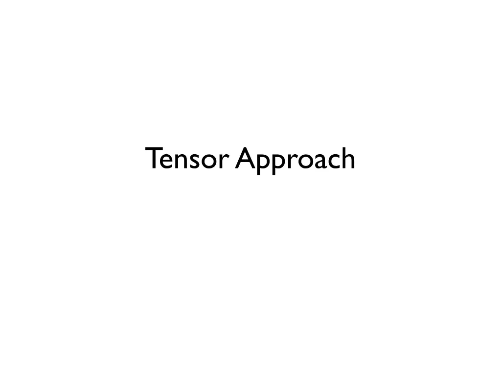 tensor approach