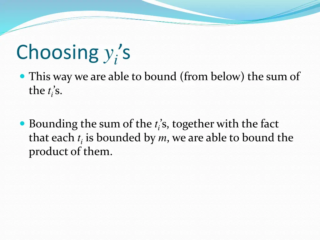 choosing y i s this way we are able to bound from