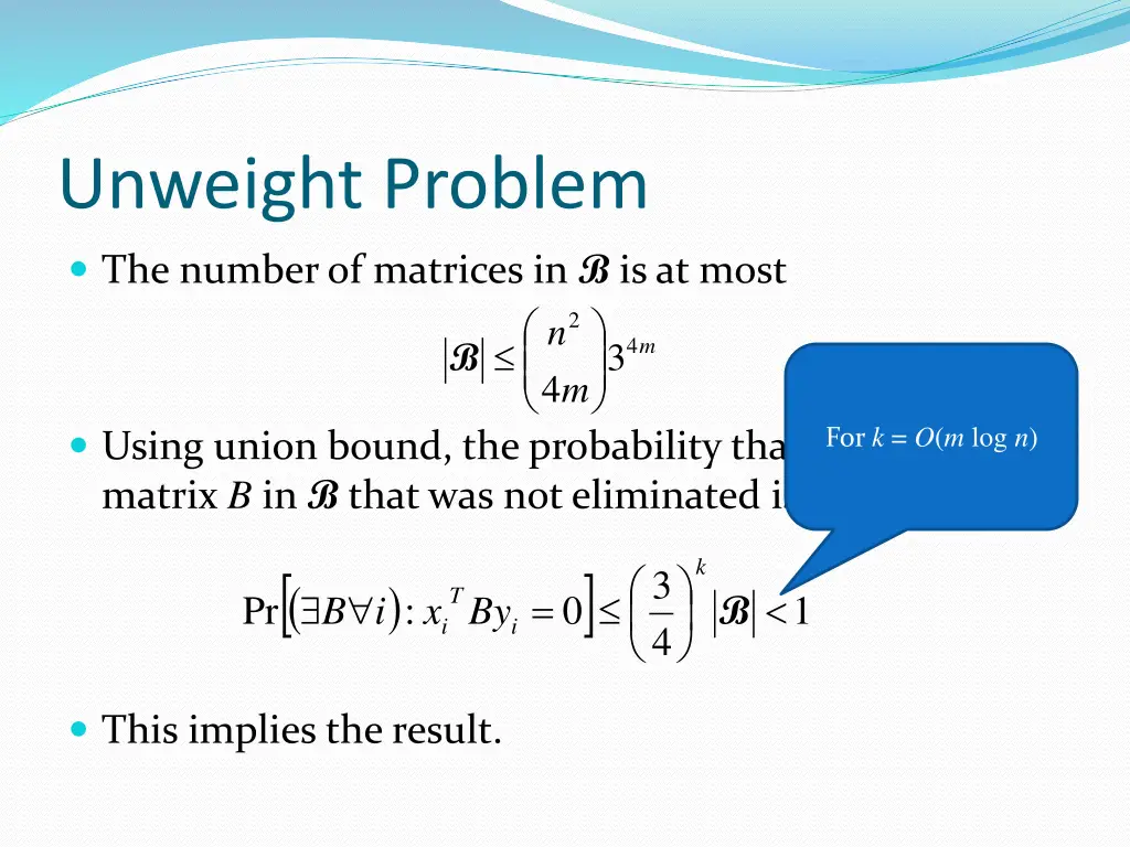 unweight problem the number of matrices