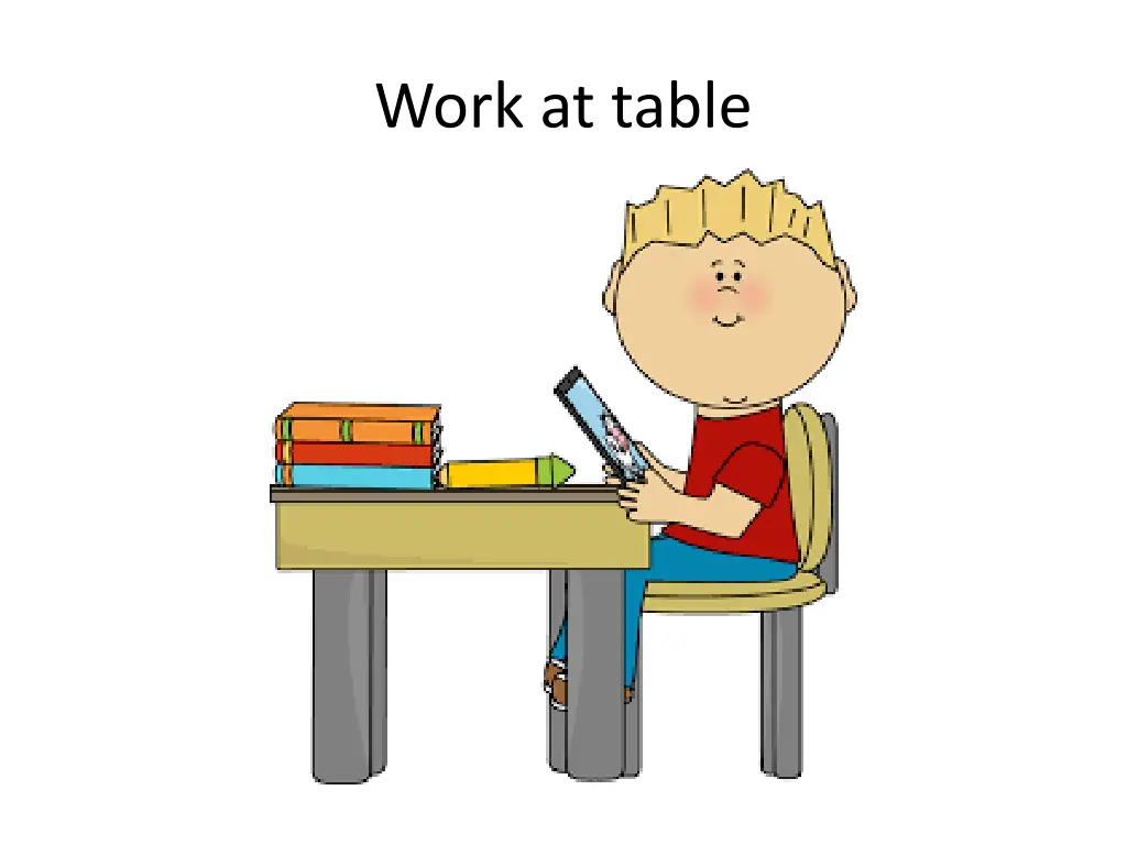work at table